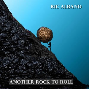 Another Rock Yet to Roll by Ric Albano